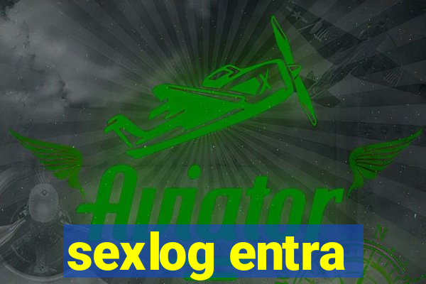 sexlog entra